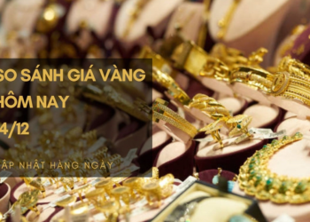 So sánh giá vàng hôm nay 14/12: Vàng 24K tăng từ 200.000 đồng/lượng đến 300.000 đồng/lượng