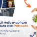Đầu tư cổ phiếu JPMorgan tại sàn giao dịch VerticaFX – cơ hội tiềm năng cho nhà đầu tư