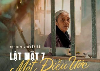 Phim trường Lật mặt 7″ Một điều ước” chính thức khởi chiếu vào ngày 26/04/2024