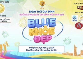 Ngày hội gia đình “Blue  khỏe đẹp” Hưởng ứng ngày gia đình Việt Nam 28/6