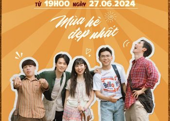 Mùa Hè Đẹp Nhất đưa khán giả trở về khuôn viên trường đại học đầy hoài niệm