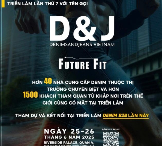Denimsandjeans Vietnam 2025- Mở rộng cơ hội thị trường mới trong ngành denim toàn cầu