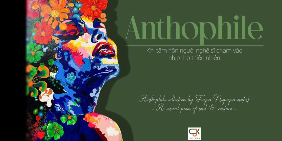 Triển lãm Anthophile: Trưng bày bộ sưu tập đầu tay của Tuyền Nguyễn