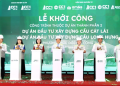 Khởi công 2 cầu chiến lược Cát Lái và Long Hưng mở đường kết nối TP.HCM với thành phố Đồng Nai